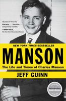 Manson: The Life and Times of Charles Manson 1451645171 Book Cover