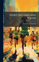 Sport on Land and Water 1023939495 Book Cover