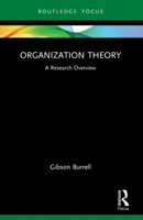 Organization Theory: A Research Overview 0367713659 Book Cover