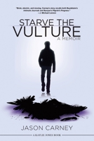 Starve the Vulture 1617753017 Book Cover