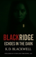 Blackridge: Echoes In The Dark B0F68ZSFPQ Book Cover