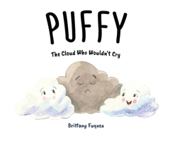 Puffy the Cloud Who Wouldn't Cry 1662933746 Book Cover