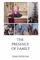 The Presence of Family 1979505586 Book Cover