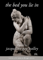 The Bed You Lie In 1955314179 Book Cover