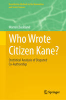 Who Wrote Citizen Kane?: Statistical Analysis of Disputed Co-Authorship 3031402235 Book Cover