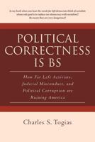 Political Correctness Is Bs 1641917237 Book Cover