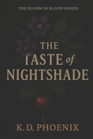 The Taste Of Nightshade: The Bloom in Blood Series: Book One B0F54SDBMR Book Cover