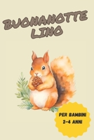 buonanotte Lino: storia della buonanotte (Italian Edition) B0DPKZ6T8V Book Cover