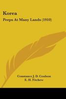Korea: Peeps At Many Lands (1910) 0548811806 Book Cover