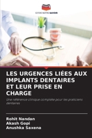 Les Urgences Liées Aux Implants Dentaires Et Leur Prise En Charge (French Edition) 6630196600 Book Cover