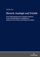 Mensch, Analogie Und Trinitaet: Eine Untersuchung Des Analogen Denkens in Der Trinitaetslehre Von Augustinus, Richard Von St. Viktor Und Gisbert Greshake 363178872X Book Cover