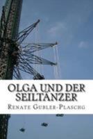 Olga und der Seilt�nzer 1512160830 Book Cover