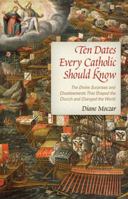 Ten Dates Every Catholic Should Know 1933184159 Book Cover