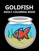 Goldfish Adult Coloring Book B0CPD89T21 Book Cover