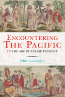 Encountering the Pacific in the Age of the Enlightenment 0521879590 Book Cover