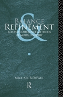 Balance and Refinement: Beyond Coherence Methods of Moral Inquiry 0415522064 Book Cover