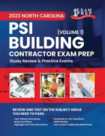 2023 North Carolina PSI Building Contractor Exam Prep: Volume 1: Study Review & Practice Exams B0CDNC7Y8R Book Cover