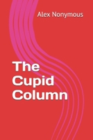 The Cupid Column B0B5XCBJ69 Book Cover