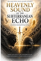 Heavenly sound or Underworld echo: The spiritual law of tongue, authority and heavenly alignment in the last days B0H2GX55C1 Book Cover