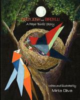 BIRDYJOSH and BIRDYLU: A Paper Birds' Story 1453867635 Book Cover