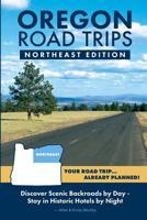 Oregon Road Trips - Northeast Edition 0998395005 Book Cover