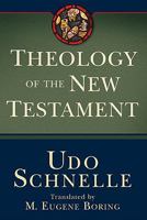 Theology of the New Testament 1540963039 Book Cover