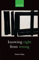 Knowing Right from Wrong 0198709617 Book Cover