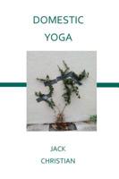 Domestic Yoga 0997676612 Book Cover