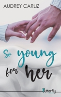 SO YOUNG FOR HER 2376526094 Book Cover