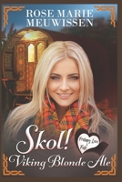 Skol! Viking Blonde Ale : Viking Contemporary Romance 0990378837 Book Cover