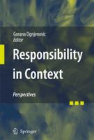 Responsibility in Context: Perspectives 9400791437 Book Cover