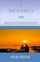 EL SOL BRILLA DEL MATRIMONIO (Autoayuda para mujeres) B08GLQXNP9 Book Cover