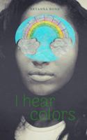 I Hear Colors 1733640908 Book Cover