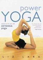 POWER YOGA: CONNECT TO THE CORE WITH ASTANGA YOGA 1552095029 Book Cover