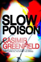 Slow Poison 1478295686 Book Cover