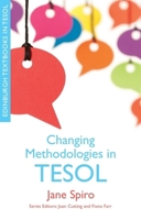 Changing Methodologies in TESOL 0748646191 Book Cover