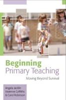 Beginning Primary Teaching 033521908X Book Cover