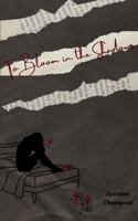 To Bloom in the Shadows 9357211063 Book Cover