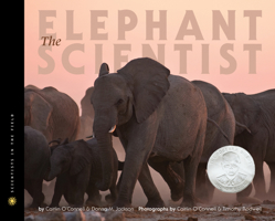 Elephant Scientist, The 0544668308 Book Cover