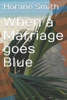 When a Marriage Goes Blue 1539441407 Book Cover