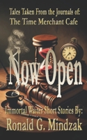 The Time Merchant Cafe - Now Open B09K27ZJJP Book Cover