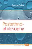 Postethnophilosophy. (Value Inquiry Book Series) 9042033177 Book Cover