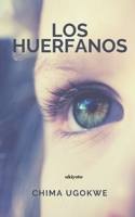 Los Huerfanos 9390160057 Book Cover