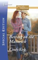 Betting on the Maverick 0373659148 Book Cover