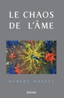 Le Chaos de l'âme (French Edition) 2414558202 Book Cover