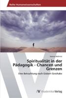 Spiritualitat in Der Padagogik - Chancen Und Grenzen 3639403592 Book Cover