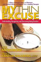 My Thin Excuse: Understanding, Recognizing, And Overcoming Eating Disorders 0757002595 Book Cover