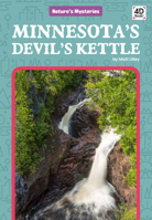 Minnesota's Devil's Kettle 1532169191 Book Cover