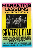 Marketing Lessons from the Grateful Dead 0470900520 Book Cover