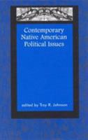 Contemporary Native American Political Issues (Contemporary Native American Communities) 0761990615 Book Cover